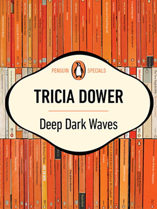 Title details for Deep Dark Waves by Tricia Dower - Wait list